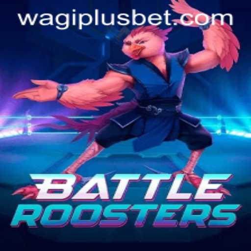 BattleRoosters: An Epic Gaming Experience Enhanced by WAGIPLUS