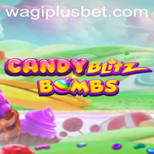 CandyBlitzBombs: A Sweet Explosion of Fun and Strategy with WAGIPLUS