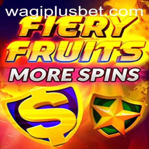 Unveiling the Thrills of FieryFruitsMoreSpins: An Exciting Journey with WAGIPLUS
