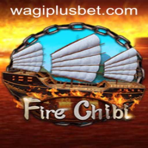 Discover the Exciting World of FireChibi and WAGIPLUS