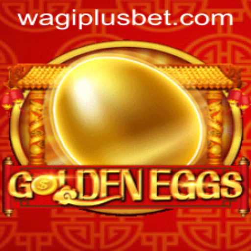 GoldenEggs: Dive into the Imaginative World of WAGIPLUS