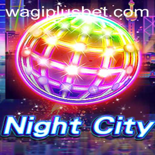 Exploring NightCity: A New Gaming Phenomenon with WAGIPLUS